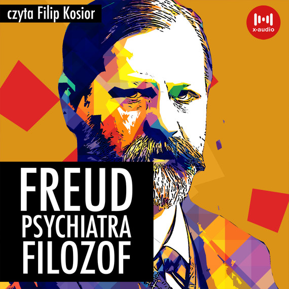 okładka Freud. Psychiatra, filozofaudiobook | MP3 | J. Grodzieński