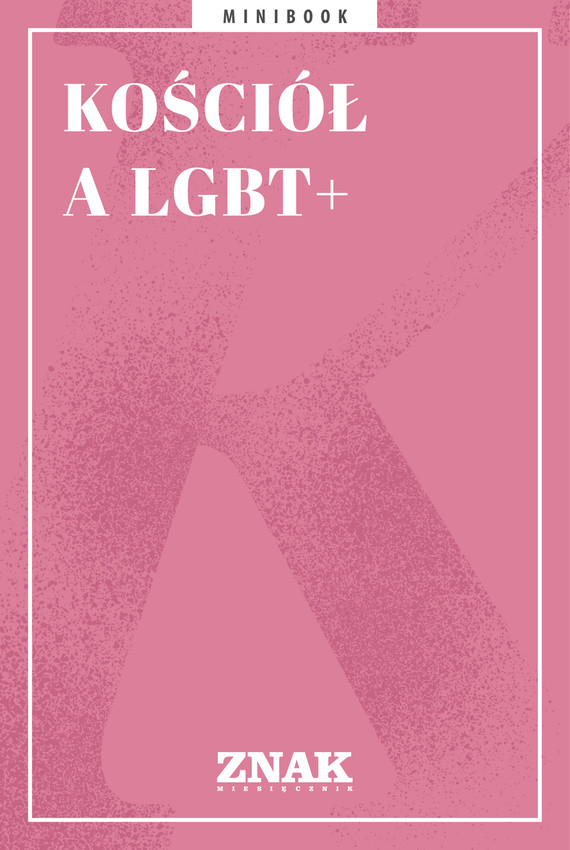 okładka Kościół a LGBT+ ebook | epub, mobi | Opracowania Zbiorowe
