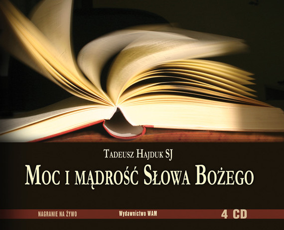 okładka Moc i mądrość Słowa Bożegoaudiobook | MP3 | Tadeusz Hajduk SJ