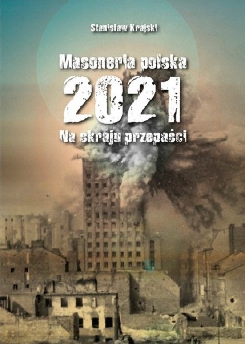 okładka Masoneria polska 2021 Na skraju przepaści książka | Stanisław Krajski