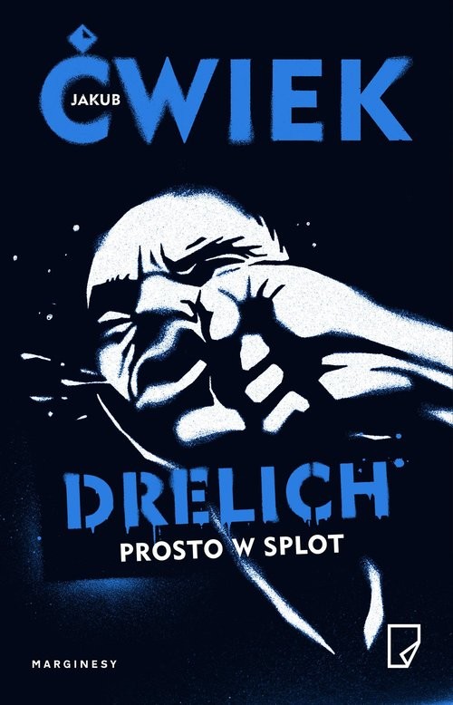 okładka Drelich Prosto w splot książka | Jakub Ćwiek