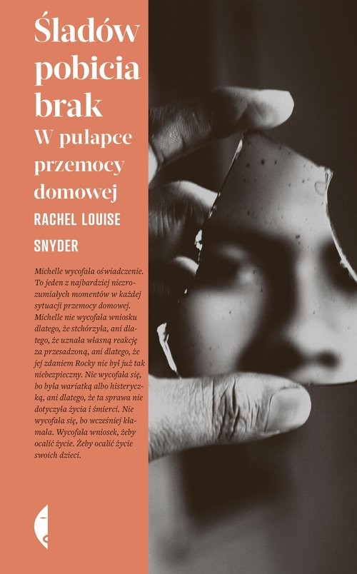 okładka Śladów pobicia brak W pułapce przemocy domowej książka | Rachel Snyder
