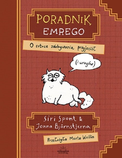 okładka Poradnik Emrego O sztuce zdobywania przyjaciół (i wrogów) książka | Siri Spont, Joanna Bjornstjerna