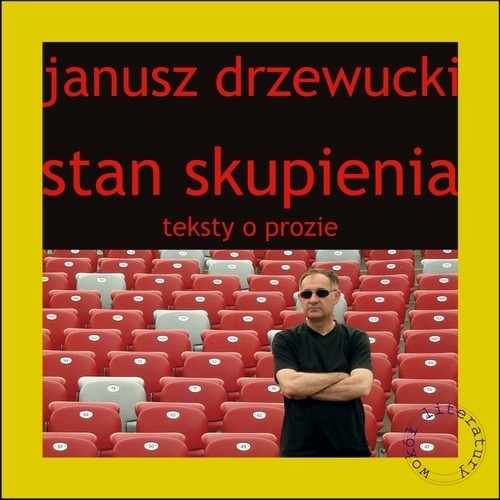 okładka Stan skupienia Teksty o prozie książka | Drzewucki Janusz