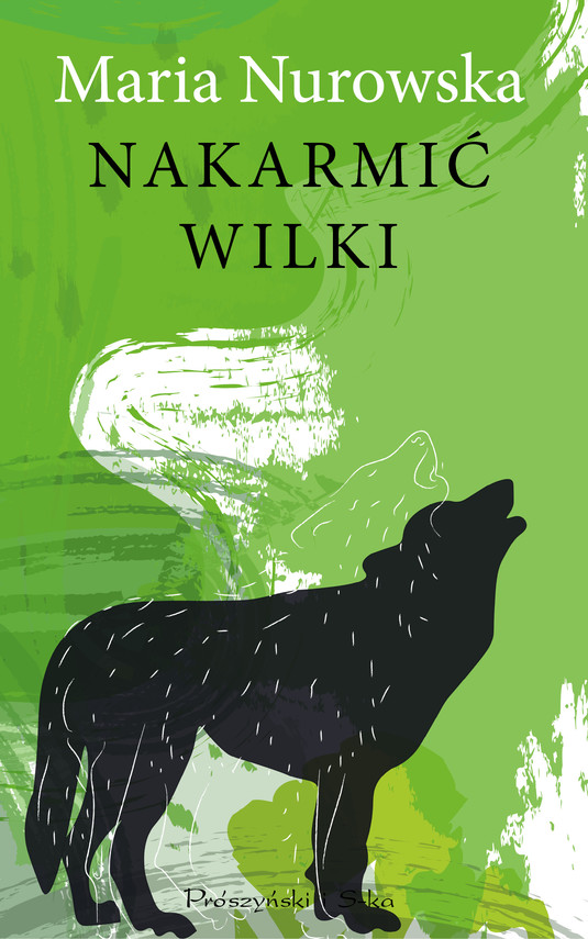 okładka Nakarmić wilkiebook | epub, mobi | Maria Nurowska