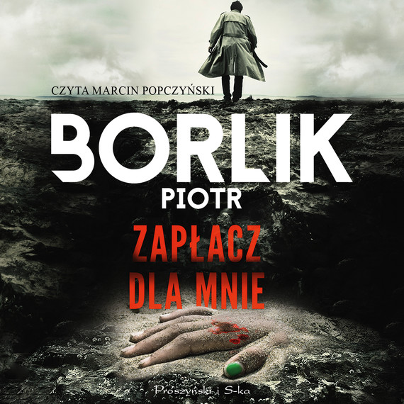 okładka Zapłacz dla mnieaudiobook | MP3 | Piotr Borlik