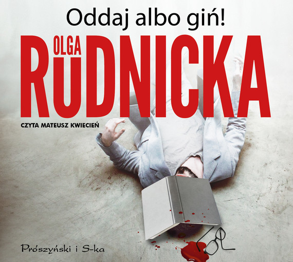 okładka Oddaj albo giń! audiobook | MP3 | Olga Rudnicka