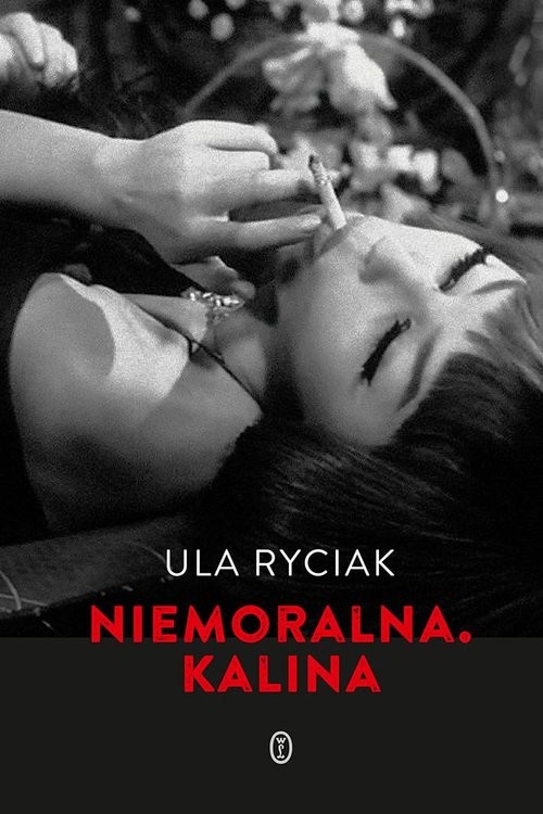 okładka Niemoralna Kalina książka | Ula Ryciak