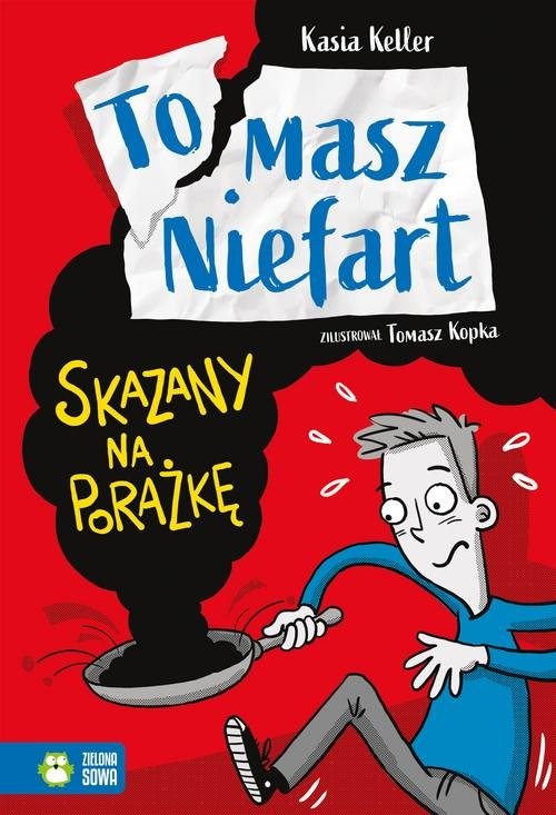 okładka Tomasz Niefart Skazany na porażkę książka | Keller Kasia