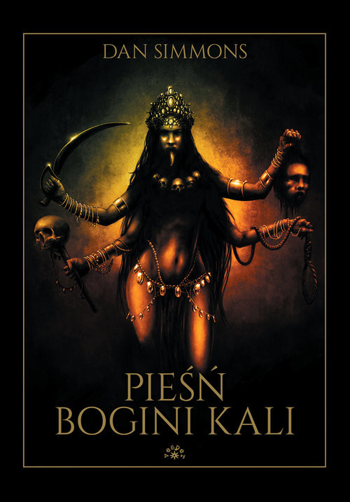 okładka Pieśń Bogini Kali książka | Dan Simmons