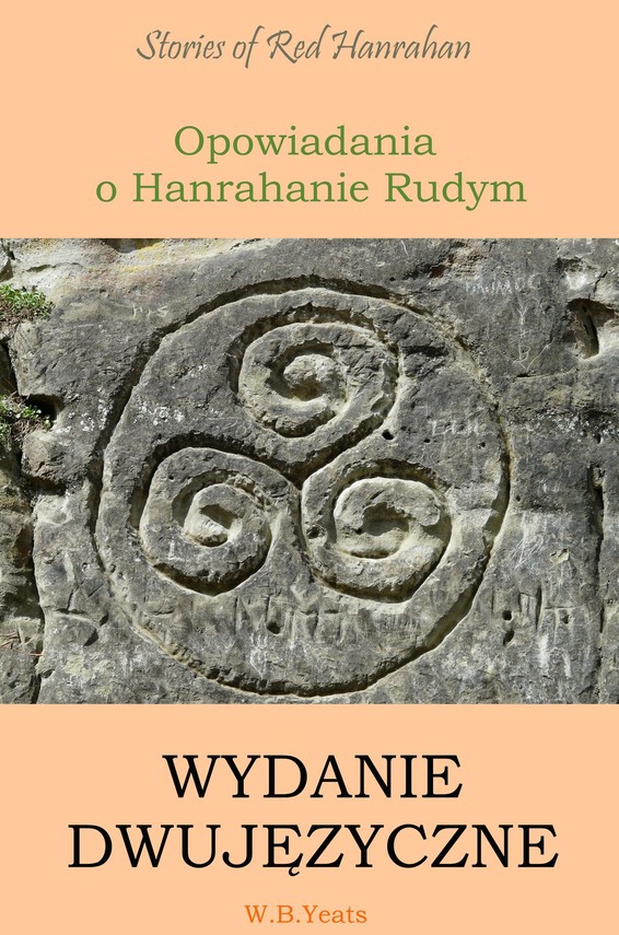 okładka Opowiadania o Hanrahanie Rudym. Wydanie dwujęzyczne angielsko-polskieebook | pdf | William Butler Yeats