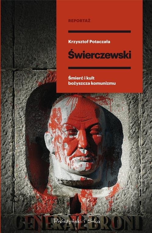 okładka Świerczewski Śmierć i kult bożyszcza komunizmu książka | Krzysztof Potaczała