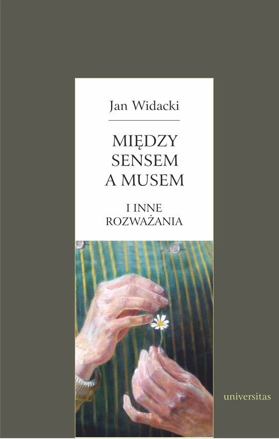 okładka Między sensem a musem - i inne rozważania ebook | pdf | Widacki Jan