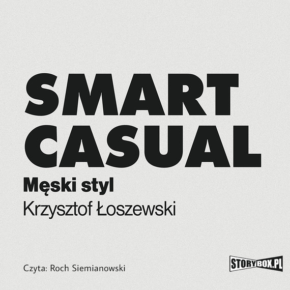okładka Smart casual. Męski styl audiobook | MP3 | Krzysztof Łoszewski