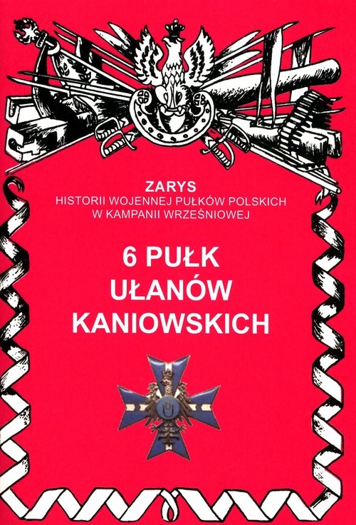 okładka 6 Pułk Ułanów Kaniowskichksiążka |  | Przemysław Dymek