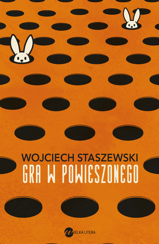 okładka Gra w powieszonegoebook | epub, mobi | Wojciech Staszewski