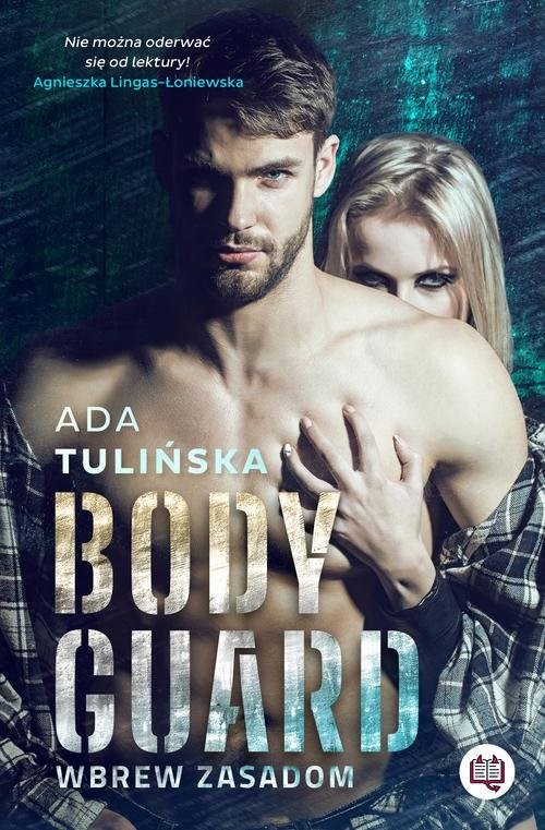 okładka Bodyguard Wbrew zasadom książka | Ada Tulińska