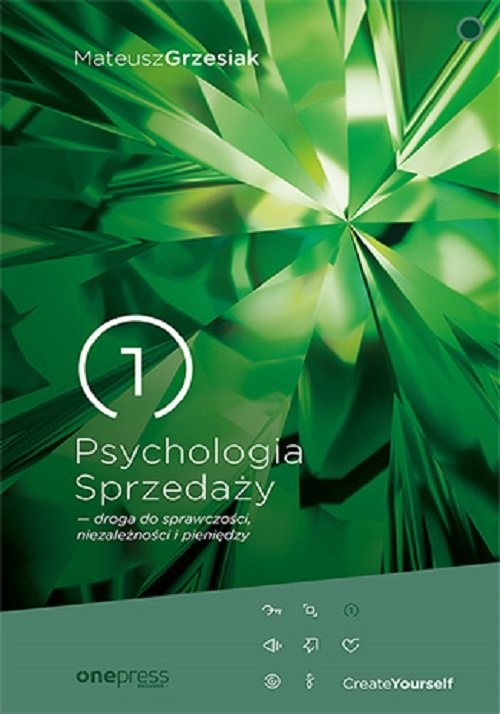 okładka Psychologia Sprzedaży droga do sprawczości, niezależności i pieniędzy książka | Grzesiak Mateusz