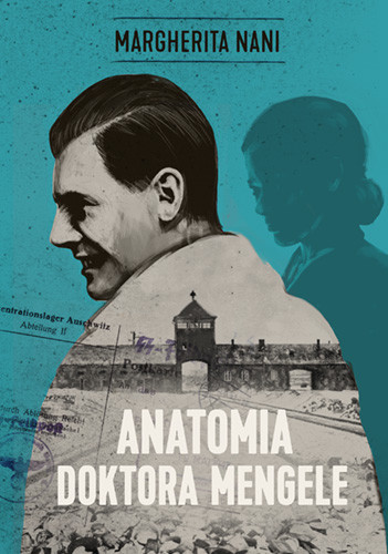 okładka Anatomia doktora Mengele książka | Margherita Nani