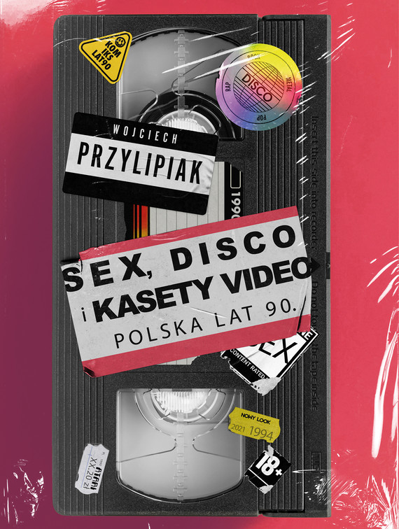 okładka Sex, disco i kasety video ebook | epub, mobi | Przylipiak Wojciech