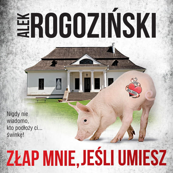 okładka ZŁAP MNIE, JEŚLI UMIESZ audiobook | MP3 | Alek Rogoziński