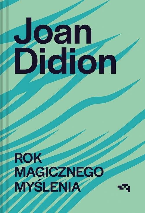 okładka Rok magicznego myślenia książka | Joan Didion