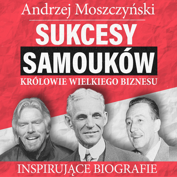 okładka Sukcesy samouków audiobook | MP3 | Andrzej Moszczyński