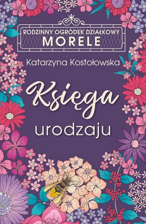 okładka Księga urodzaju ROD Morele książka | Katarzyna Kostołowska