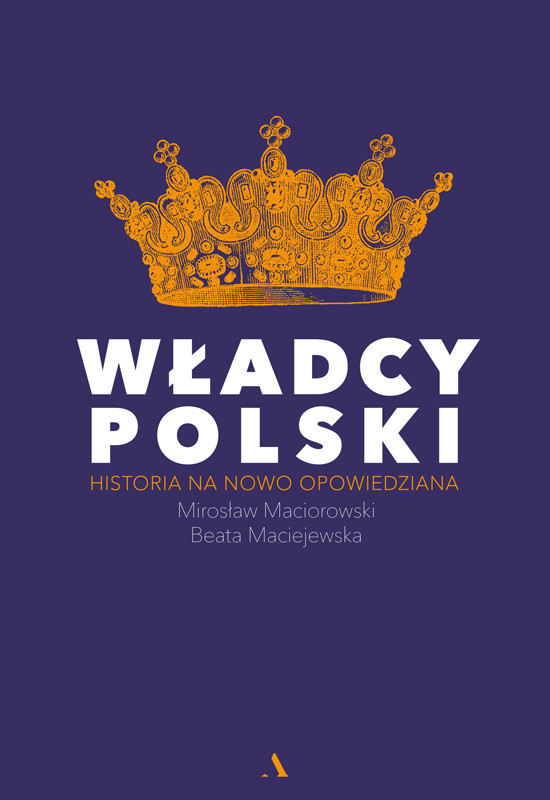 okładka Władcy Polski ebook | epub, mobi | Beata Maciejewska