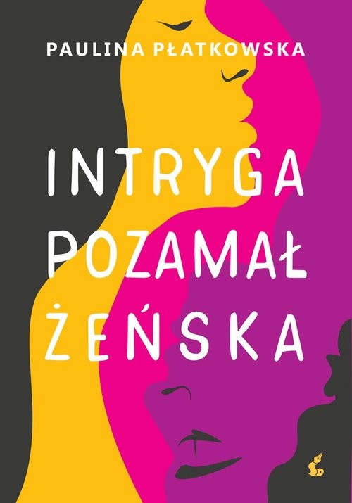 okładka Intryga pozamałżeńskaksiążka |  | Paulina Płatkowska