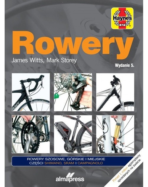 okładka Rowery Regulacja, naprawa, konserwacjaksiążka |  | James Witts, Storey Mark