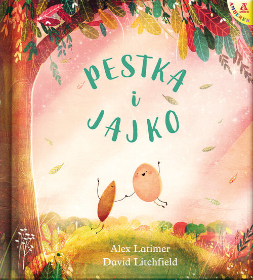 okładka Pestka i Jajko książka | Alex Latimer