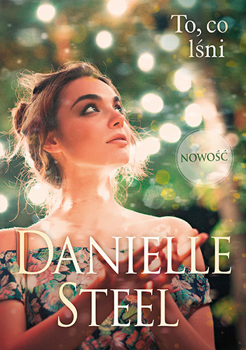 okładka To, co lśni
książka |  | Danielle Steel