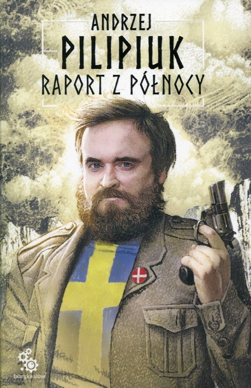 okładka Raport z Północyksiążka |  | Andrzej Pilipiuk