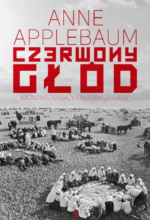okładka Czerwony głód książka | Anne Applebaum