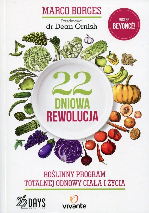 22-dniowa rewolucja Roślinny program totalnej odnowy ciała i życia