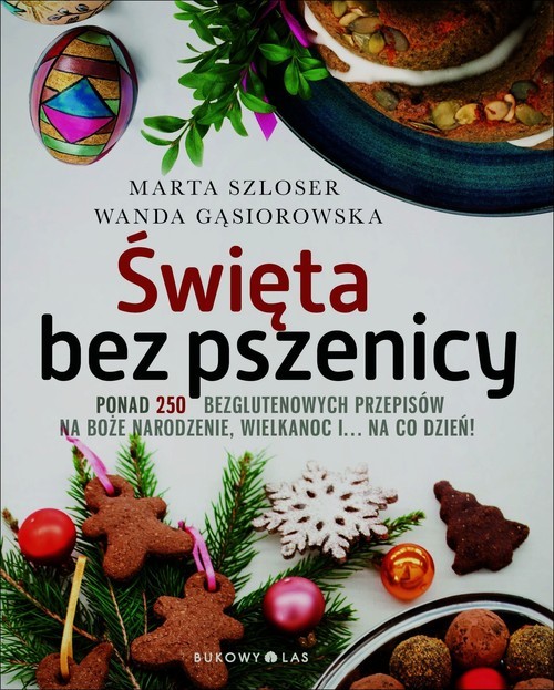 okładka Święta bez pszenicy książka | Marta Szloser, Wanda Gąsiorowska
