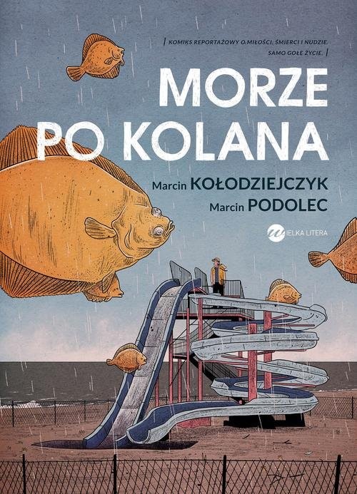 okładka Morze po kolana książka | Marcin Kołodziejczyk, Marcin Podolec