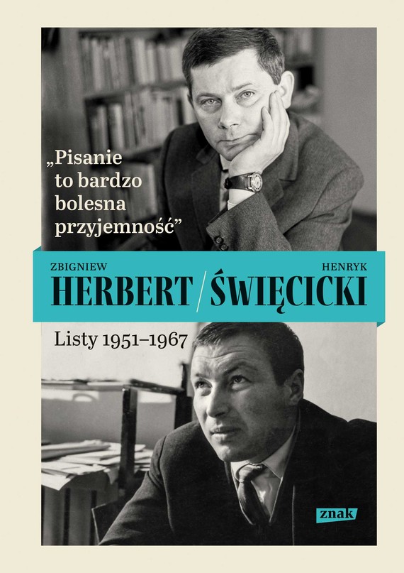 okładka "Pisanie to bardzo bolesna przyjemność". Listy 1951-1967ebook | epub, mobi | Zbigniew Herbert, Henryk Święcicki