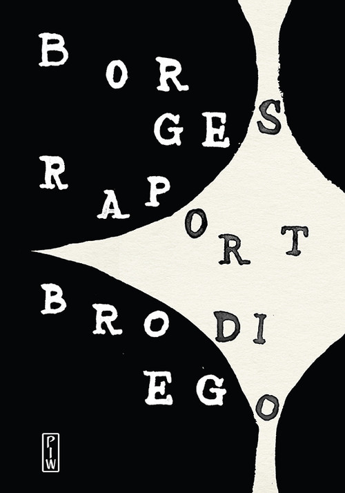okładka Raport Brodiego książka | Jorge Luis Borges