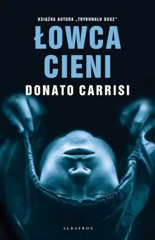 okładka Łowca cieni książka | Donato Carrisi
