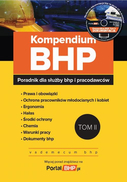 Kompendium BHP Tom 2 poradnik dla służby bhp i pracodawców + płyta CD z wzorami dokumentów