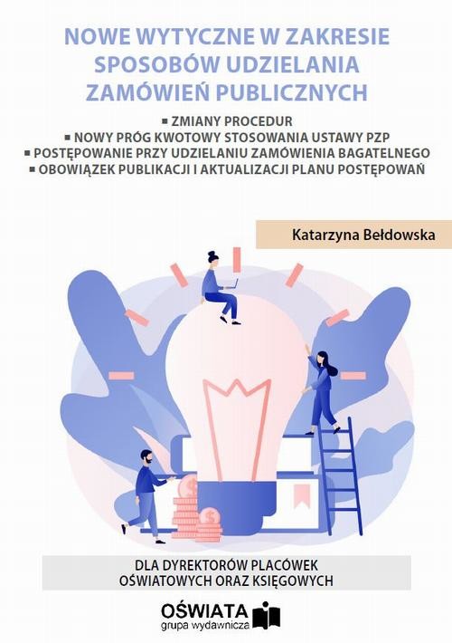 okładka Nowe wytyczne dla szkół w zakresie sposobów udzielania zamówień publicznychebook | pdf | Katarzyna Bełdowska