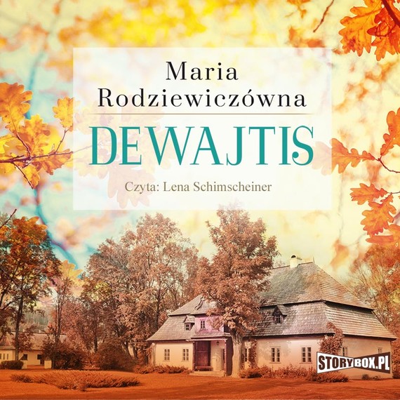 okładka Dewajtisaudiobook | MP3 | Maria Rodziewiczówna