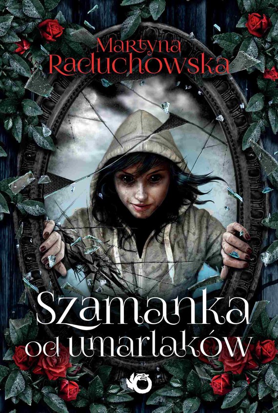 okładka Szamanka od umarlaków ebook | epub, mobi | Martyna Raduchowska