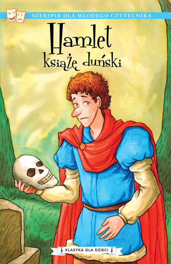 okładka Klasyka dla dzieci. William Szekspir. Tom 1. Hamlet, książę duńskiebook | epub, mobi | William Shakespeare