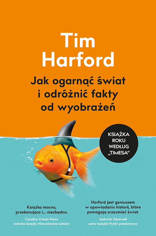 okładka Jak ogarnąć świat i odróżnić fakty od wyobrażeń książka | Harford Tim
