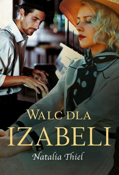 okładka Walc dla Izabeli książka | Natalia Thiel