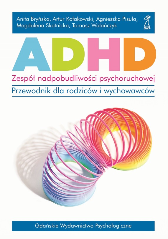 ADHD. Zespół nadpobudliwości psychoruchowej.