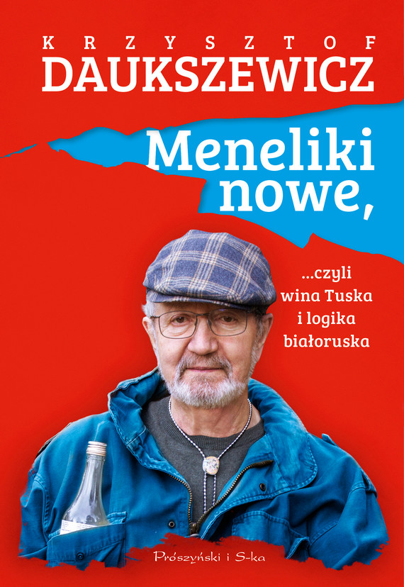 okładka Meneliki nowe, czyli wina Tuska i logika białoruska ebook | epub, mobi | Krzysztof Daukszewicz